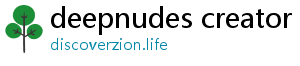 deepnudes creator